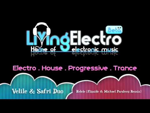 Velile & Safri Duo - Helele (Flipside & Michael Parsberg Remix) [2010]