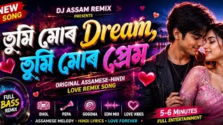 Download lagu Tumi Mur Dream Tumi Mur Prem ❤️ | Assamese Hindi Romantic Remix | Male & Female Vocal mp3