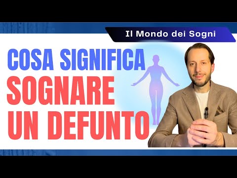 SOGNARE I DEFUNTI: UN MESSAGGIO PROFONDO DELL'ALTROVE