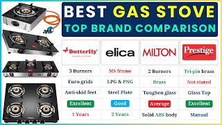 Best Gas Stove 2025 | Top Gas Stove Brands : Butterfly vs Elica vs Milton vs Prestige Gas Stove