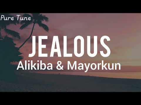 Alikiba feat. Mayorkun - Jealous (official lyrics video)