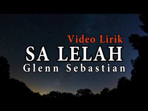 Sa lelah - Glenn sebastian