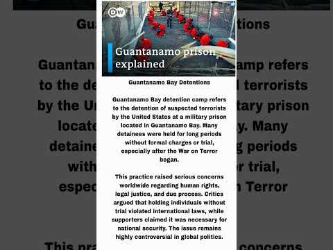 Guantanamo Bay Detentions: Human Rights, No Trial Cases, and Global Controversy Explained Clearly