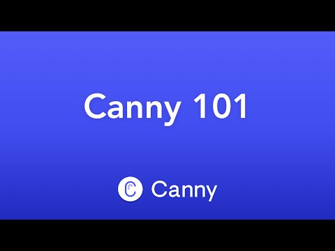 Canny 101 | Full Tutorial | Demo | Intro