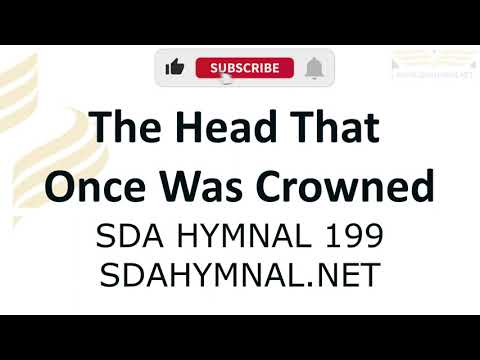 The Head That Once Was Crowned Instrumental With Lyrics | SDA HYMNAL 199