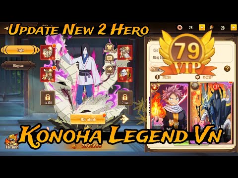 Update New Hero - Konoha Legend VN - Free VIP 79 + 230M Gold + Equipment + LR & UR Hero & More