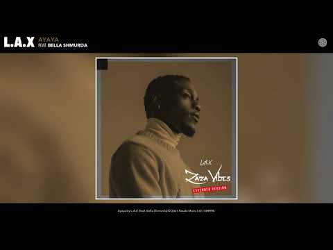 L.A.X - Ayaya (Official Audio)