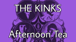 THE KINKS - Afternoon Tea (Lyric Video)