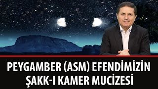 Dr. Ahmet ÇOLAK - Peygamber (ASM) Efendimizin Şakk-ı Kamer Mucizesi