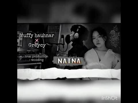 Muffy hauhnar ft Greycy (NATNA) lyrics video