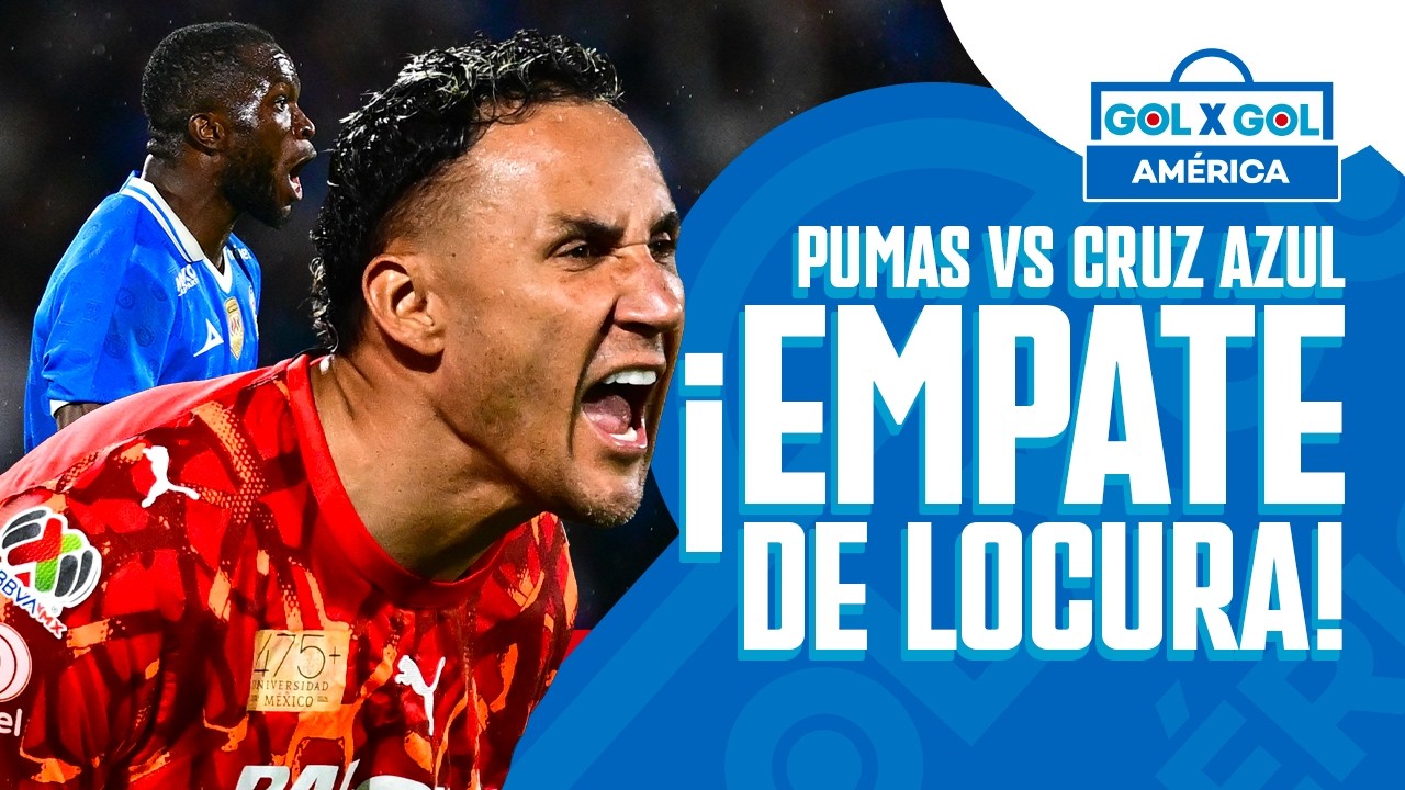 PUMAS 3-3 CRUZ AZUL | Protagonizaron un emocionante empate | GolXGol