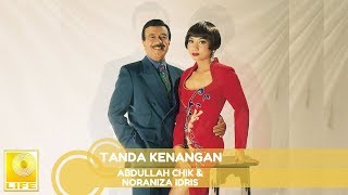 Download lagu Abdullah Chik & Noraniza Idris - Tanda Kenangan mp3