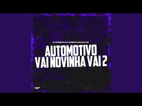 AUTOMOTIVO VAI NOVINHA VAI 2