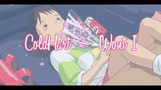 Coldhart ~ Wont I