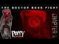 The Doctor Boss Fight Poppy Playtime Chapter 4