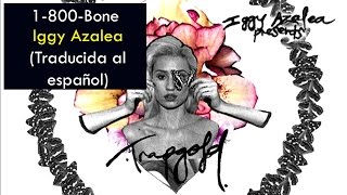 Iggy Azalea - 1 800 Bone (Traducida al español)