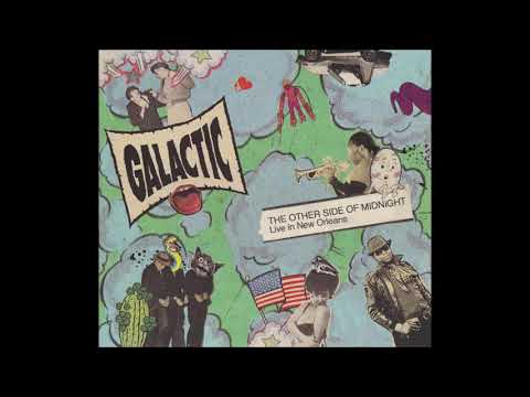 Galactic (Live) - Cineramascope (2011, feat. Trombone Shorty) - HQ