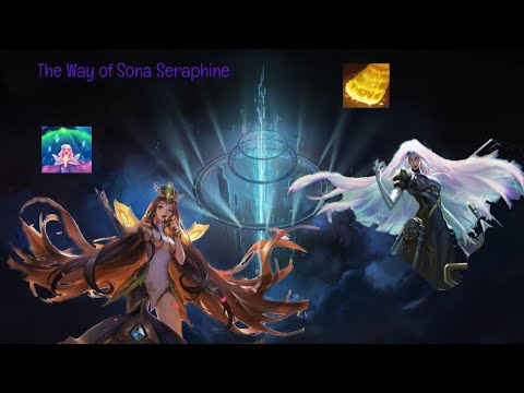 The Way of Sona Seraphine |Ranked|