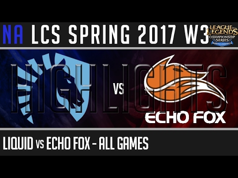 Team Liquid vs Echo Fox Highlights ALL GAMES - NA LCS week 3 Day 2 Spring 2017 - TL vs FOX