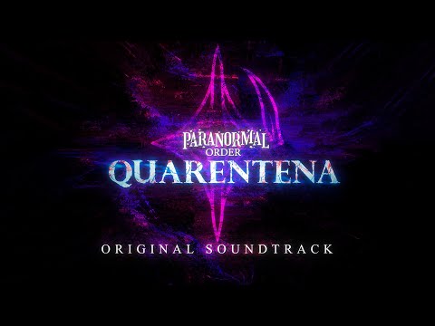 Schiavoto - PARANORMAL ORDER: QUARENTENA (Original Soundtrack) - FULL ALBUM
