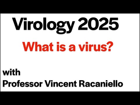 Virology Lectures 2025 #1: What is a virus?