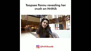Taapsee Pannu has a huge crush on Hrithik!