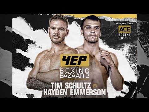 Tim Schultz Vs Hayden Emmerson - Boxing Bazaar 2