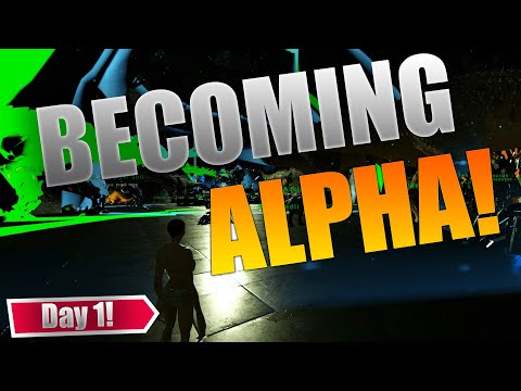 BECOMING ALPHA DAY 1! - ARK