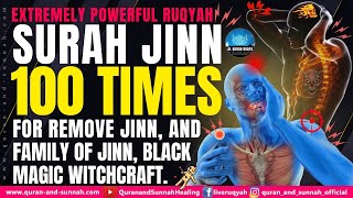 Download lagu Powerful Ruqyah Surah Jinn 100 times For Remove Jinn, And Family Of Jinn, Black Magic Witchcraft. mp3