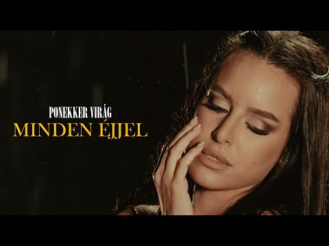 PONEKKER VIRÁG - MINDEN ÉJJEL (OFFICIAL MUSIC VIDEO)