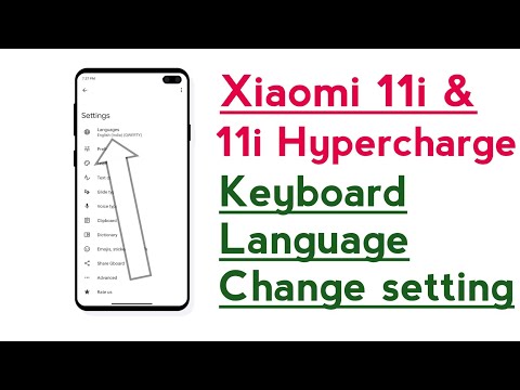 Xiaomi 11i & 11i Hypercharge Keyboard Language Change setting