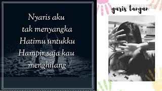 Garis Tangan (ost Garis Tangan ) by Geisha - Lirik