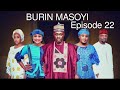 BURIN MASOYI Episode 22 Original