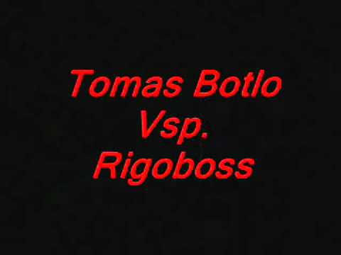 Tomas Botlo Vsp. Rigoboss - Mamo Merav.  (•Vlád Blát'•)