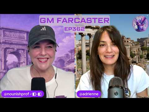 FarCon Rome recap: GM Farcaster ep362