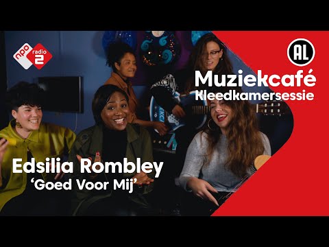 Edsilia Rombley - Goed Voor Mij | NPO Radio 2