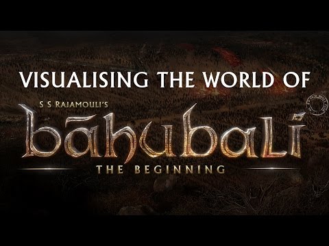 Baahubali Yapımı - Baahubali dünyasını görselleştirmek