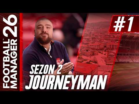 FM 26 Journeyman S2B1 | "ALIŞMAK SEVMEKTEN ZOR" @KorayKoc-KK
