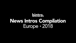News Intros Compilation Europe 2018 (HD)