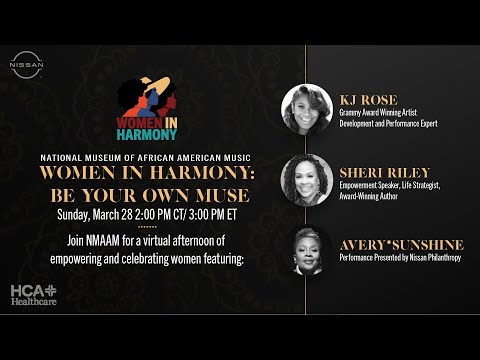 NMAAM Women In Harmony: Be Your Own Muse (FULL)