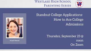 Westlake High School Speaker Series: Standout College Applications