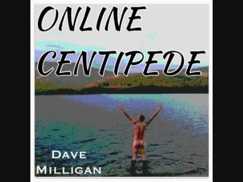 Dave Milligan - Online Centipede