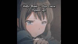 Download lagu Hello Band - Dua Cincin // speed up mp3