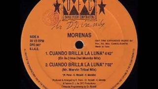 Morenas - Cuando Brilla La Luna (Mr.Marvin Tribal Mix)