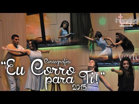 Intensus | Coreografia Eu corro para Ti  - P.C. Baruk - 2015