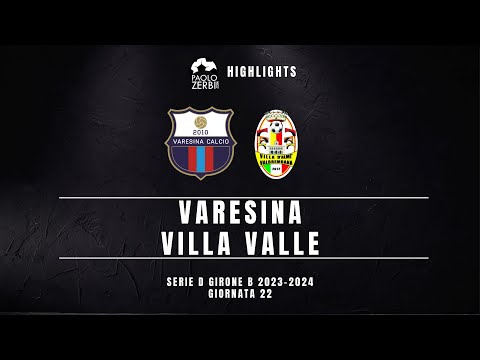 [HIGHLIGHTS] Serie D Gir. B 23/24 - Varesina - Villa Valle