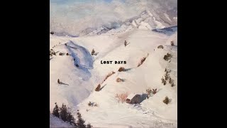 Lost Days Music Video