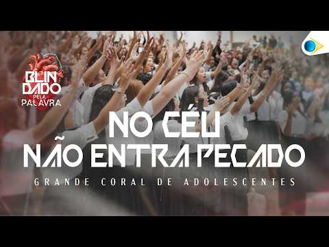 No sin enters heaven - Great Teen Choir | 24th Teen Congress of IEADPE