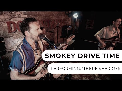 Smokey Drive Time - There She Goes