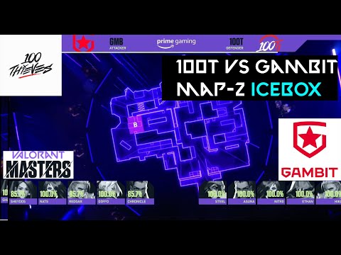 EPIC GAME!! 100T vs GAMBIT   Map 2 Icebox   Valorant Masters Berlin   Valorant